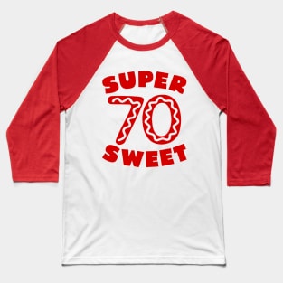 Super Sweet 70 Birthday Icing Baseball T-Shirt